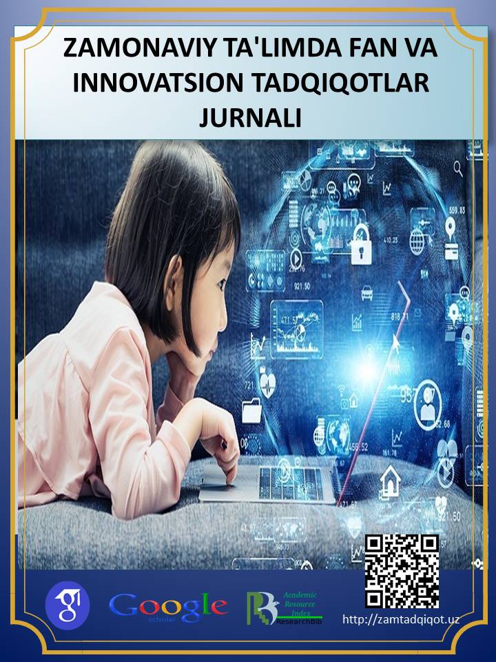 View Vol. 3 No. 9 (2025): ZAMONAVIY TA'LIMDA FAN VA INNOVATSION TADQIQOTLAR JURNALI